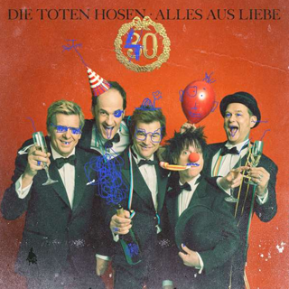 Alles aus Liebe: 40 Jahre Die Toten Hosen Album Cover