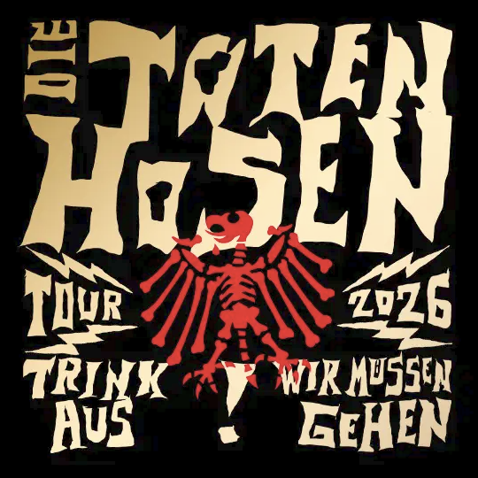 Trink Aus! Wir Müssen Gehen Tourposter